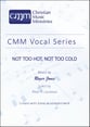 Not too hot, not too cold Unison choral sheet music cover